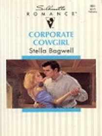 Corporate Cowgirl (Silhouette Romance, No 991)