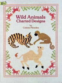 Wild Animals: Charted Designs