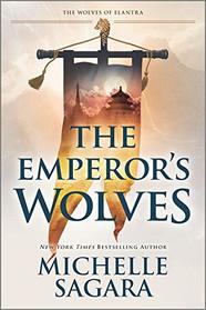 The Emperor's Wolves (Wolves of Elantra, Bk 1)