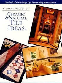 A Portfolio of Ceramic & Natural Tile Ideas (Portfolio Ofideas)