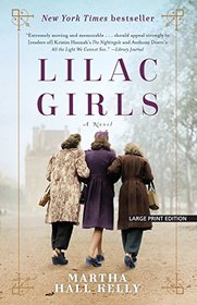 Lilac Girls (Woolsey-Ferriday, Bk 1) (Large Print)
