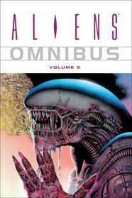 Aliens Omnibus Volume 5