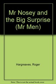 Mr Nosey and the Big Surprise (Mr Men)