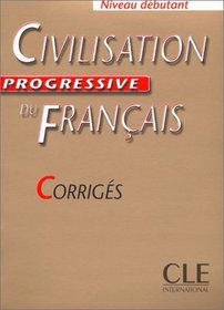 Civilisation Progressive Du Francais Key (Beginner) (French Edition)