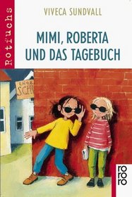 Mimi, Roberta und das Tagebuch. ( Ab 8 J.).