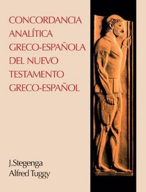 Concordancia analitica greco-espanola del Nuevo Testamento (Spanish Edition)