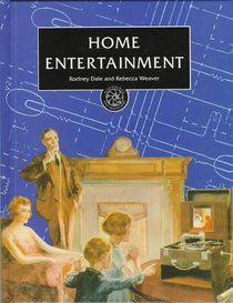 Home Entertainment (Discoveries and Inventions)