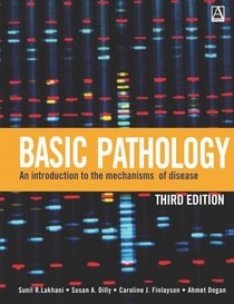 Basic Pathology: An Introduction to the Mechanisms of Disease (Arnold Publication)