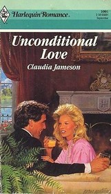 Unconditional Love (Harlequin Romance, No 3001)