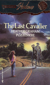 The Last Cavalier (Silhouette Shadows, No 1)