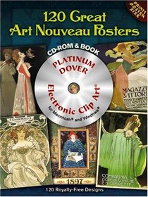 120 Great Art Nouveau Posters Platinum DVD and Book (Electronic Clip Art)