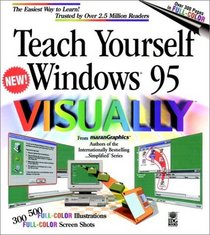 Teach Yourself Windows 95 VISUALLY