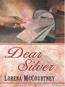 Dear Silver (Large Print)