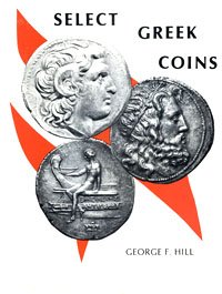 Select Greek Coins: a Series of Enlargements illustrated and Described