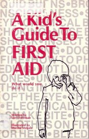 Kid's Guide to First Aid