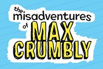 Locker Hero (Misadventures of Max Crumbly, Bk 1)