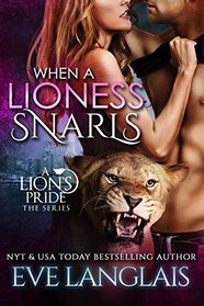 When a Lioness Snarls (Lion's Pride, Bk 5)