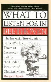 What to Listen for in Beethoven