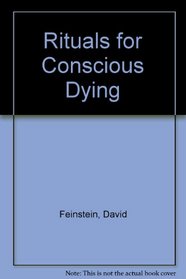 Rituals for Conscious Dying