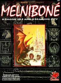 Melnibone: Dragon Isle and Dreaming City (Elric RPG)