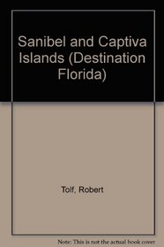 Robert Tolf's Destination Florida - Sanibel and Captiva Islands (Robert Tolf's destination Florida)
