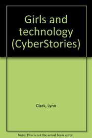 Girls and technology (CyberStories)