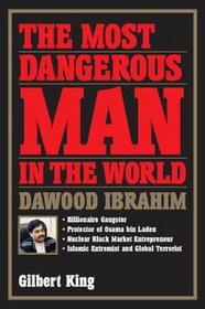 The Most Dangerous Man In the World