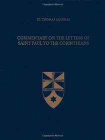 Commentary on the Letters of Saint Paul to the Corinthians (Latin-English Edition)