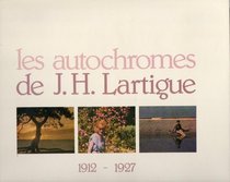 Les autochromes de J.H. Lartigue, 1912-1927 (French Edition)