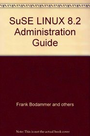 SuSE Linux 8.2 : Administration Guide
