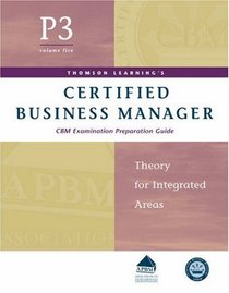 Certified Business Manager Exam Preparation Guide, Part 3, Vol. 5: Theory for Integrated Areas