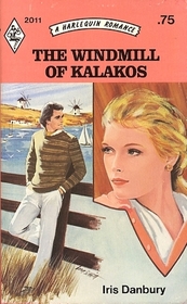 The Windmill of Kalakos (Harlequin Romance, No 2011)