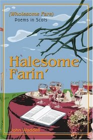 Halesome Farin': (Wholesome Fare)