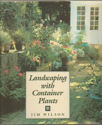 Landscaping With Container Plants