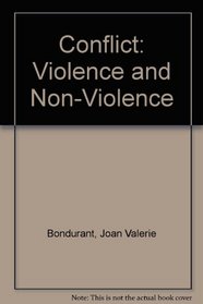 Conflict: Violence and Non-Violence