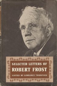 Selected Letters of Robert Frost