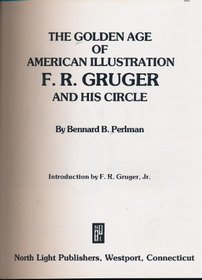 The golden age of American illustration: F. R. Gruger and his circle
