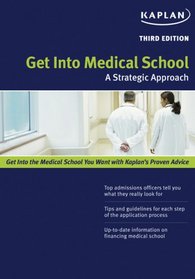 Get Into Medical School: A Strategic Approach