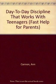 Day-To-Day Discipline That Works With Teenagers (Fast Help for Parents)