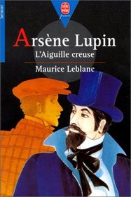 Larsene Lupin - L'aiguille Creuse