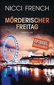Morderischer Freitag (Friday on My Mind) (Frieda Klein, Bk 5) (German Edition)