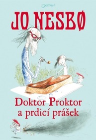 Doktor Proktor a prdici prasek (Doctor Proctor's Fart Powder) (Doctor Proctor's Fart Powder, Bk 1) (Czech Edition)