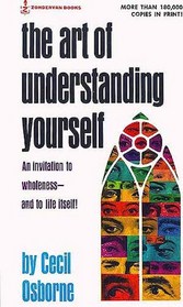 The Art of Understanding Yourself: An Invitation to Wholeness -- And to Life Itself!