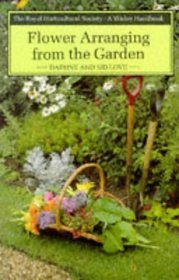 Flower Arranging from the Garden (A Wisley handbook)