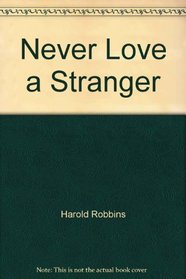 NEVER LOVE A STRANGER