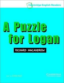 A Puzzle for Logan Level 3 Audio Cassette (Cambridge English Readers)