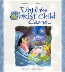 Until the Christ Child Came