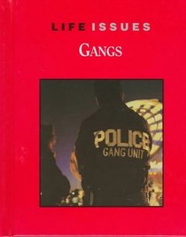 Gangs (Life Issues)