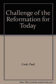 Challenge of the Reformation for Today