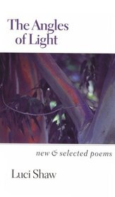 The Angles of Light : New and Selected Poems